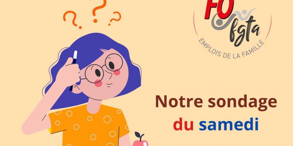 Notre sondage du samedi